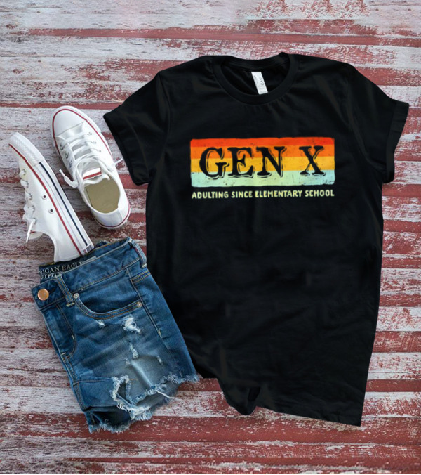 GEN X Adulting Since Elementary School Vintage T-Shirt