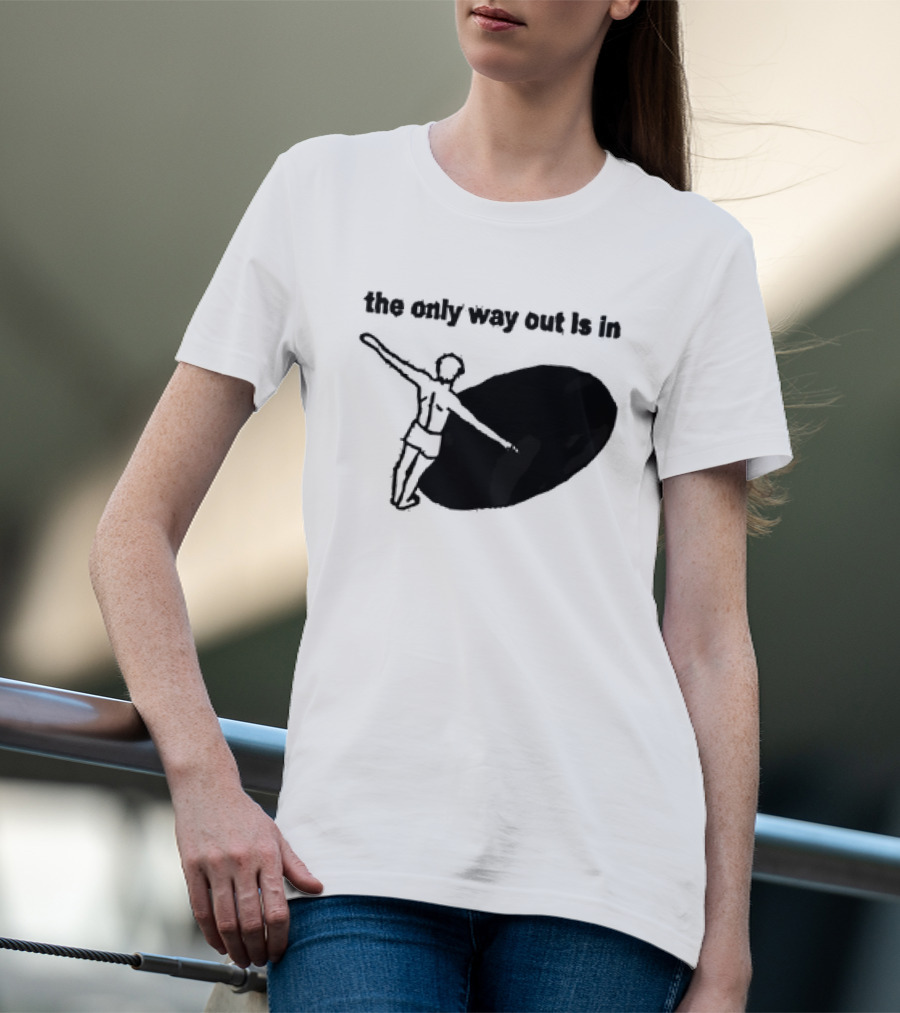 The Only Way Out Is In With Figure Entering Black Hole T-Shirt