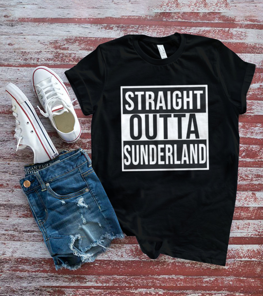 Straight Outta Sunderland Block Letter Text T-Shirt