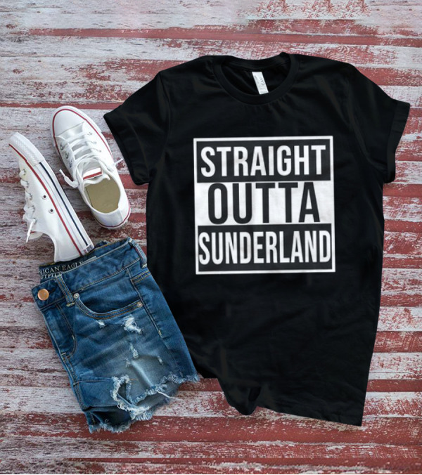 Straight Outta Sunderland Block Letter Text T-Shirt