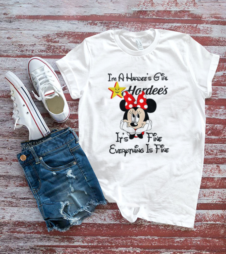 Hardee's Girl Minnie Mouse It's Fine Everything Is Fine T-Shirt
