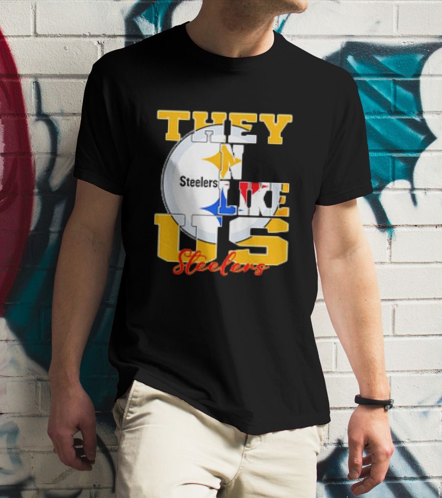 Pittsburgh Steelers NFL Football They Not Like Us T-Shirt
