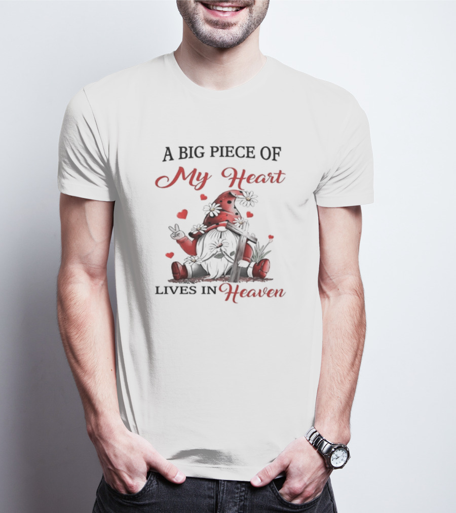 A Big Piece Of My Heart Lives In Heaven Gnome With Flowers And Hearts T-Shirt