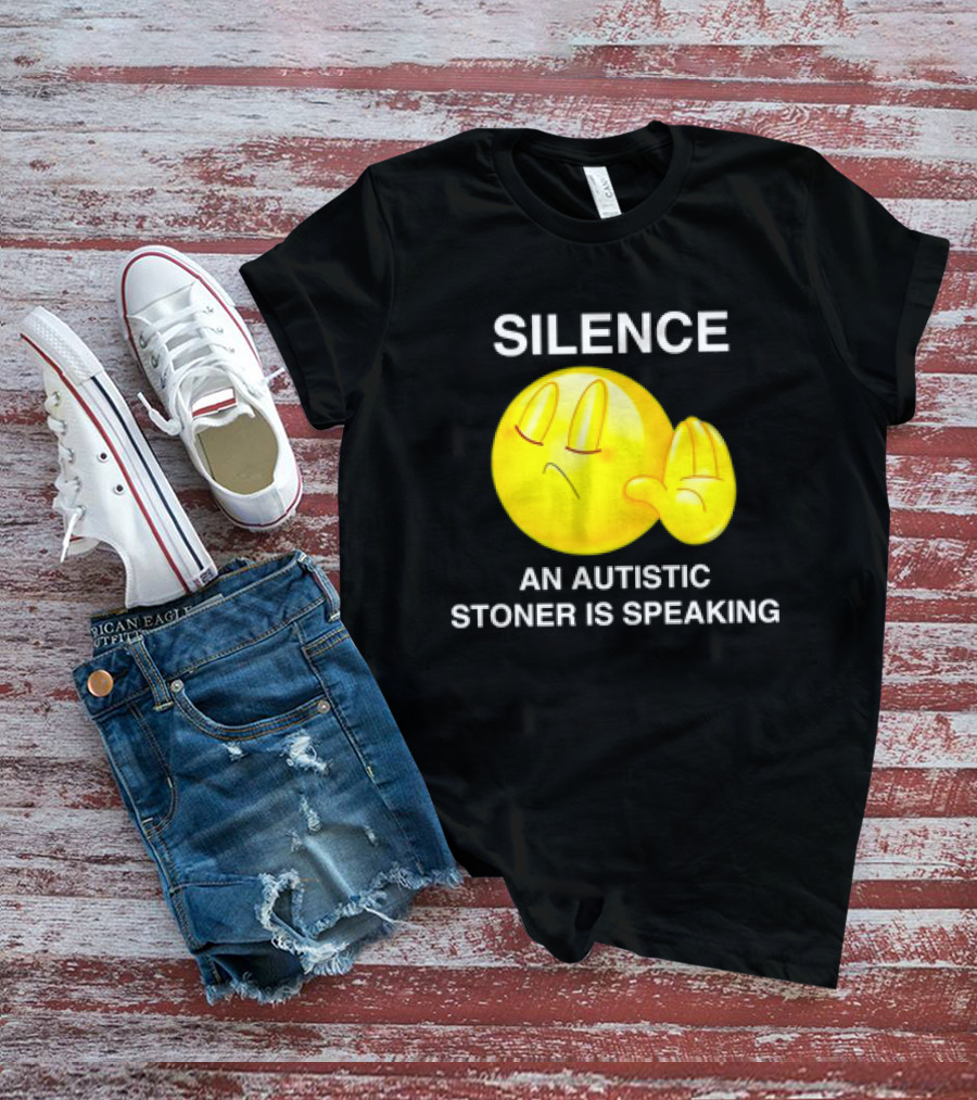 Silence Emoji With Hand Gesture An Autistic Stoner Is Speaking T-Shirt