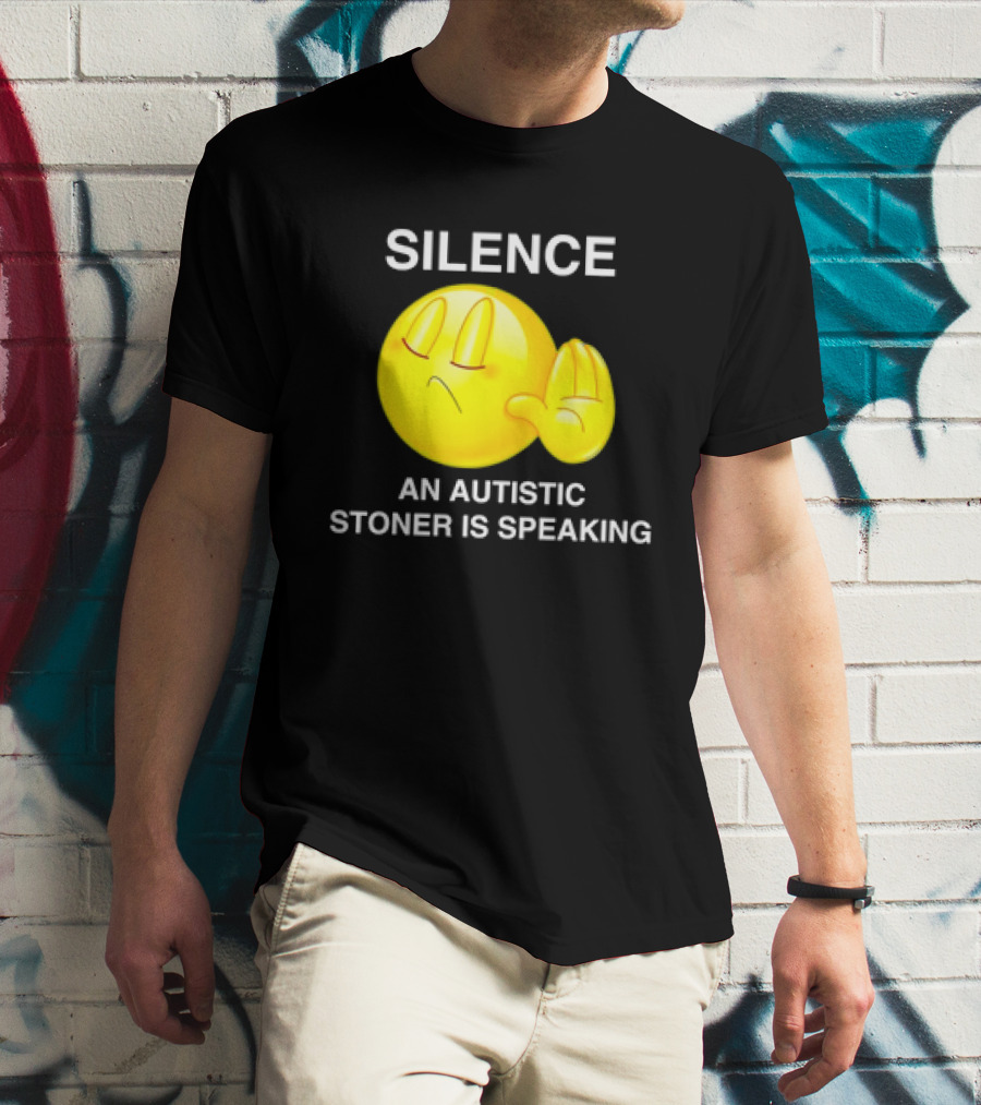 Silence Emoji With Hand Gesture An Autistic Stoner Is Speaking T-Shirt