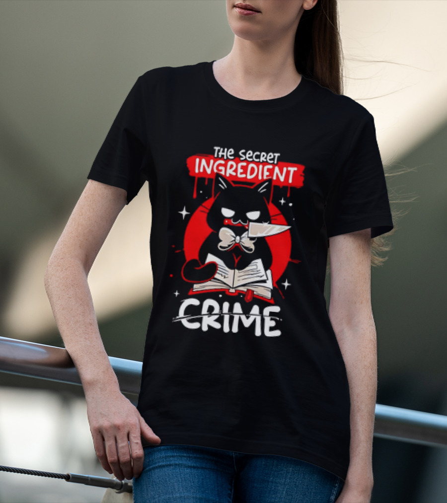 The Secret Ingredient Cat With Knife And Book Is Crime T-Shirt