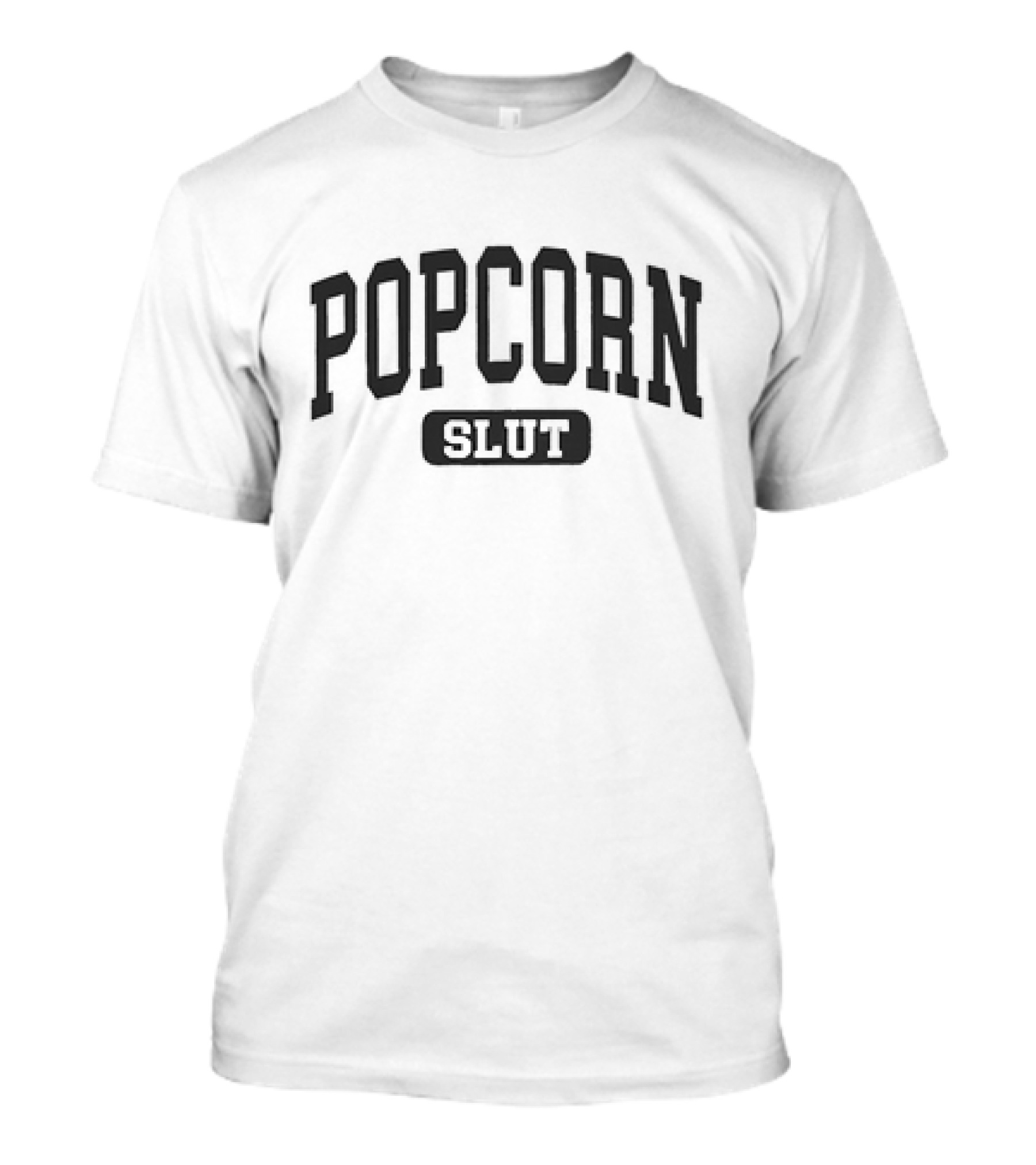 Popcorn Slut T-Shirt