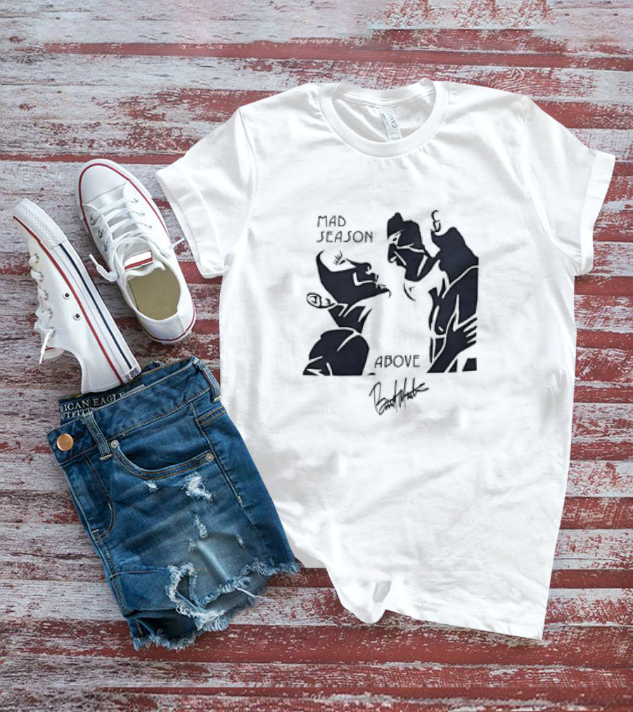 Mad Season Above Artwork By Barrett Martin T-Shirt