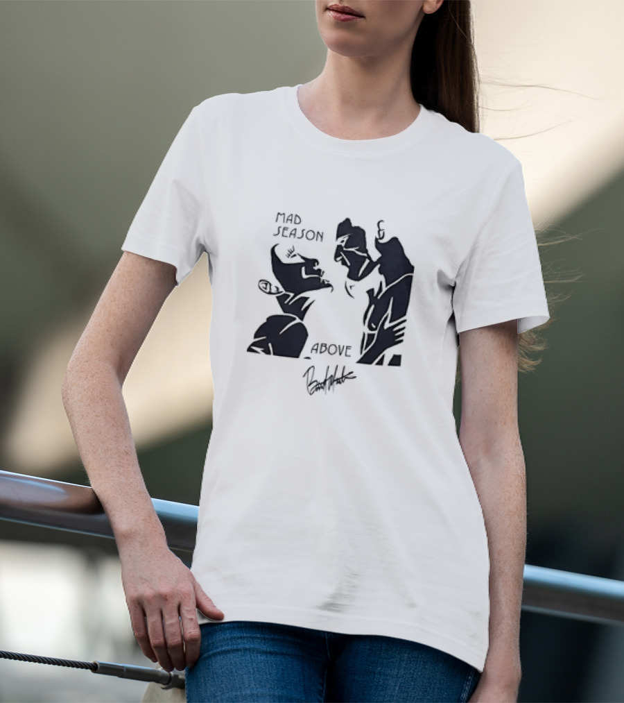 Mad Season Above Artwork By Barrett Martin T-Shirt