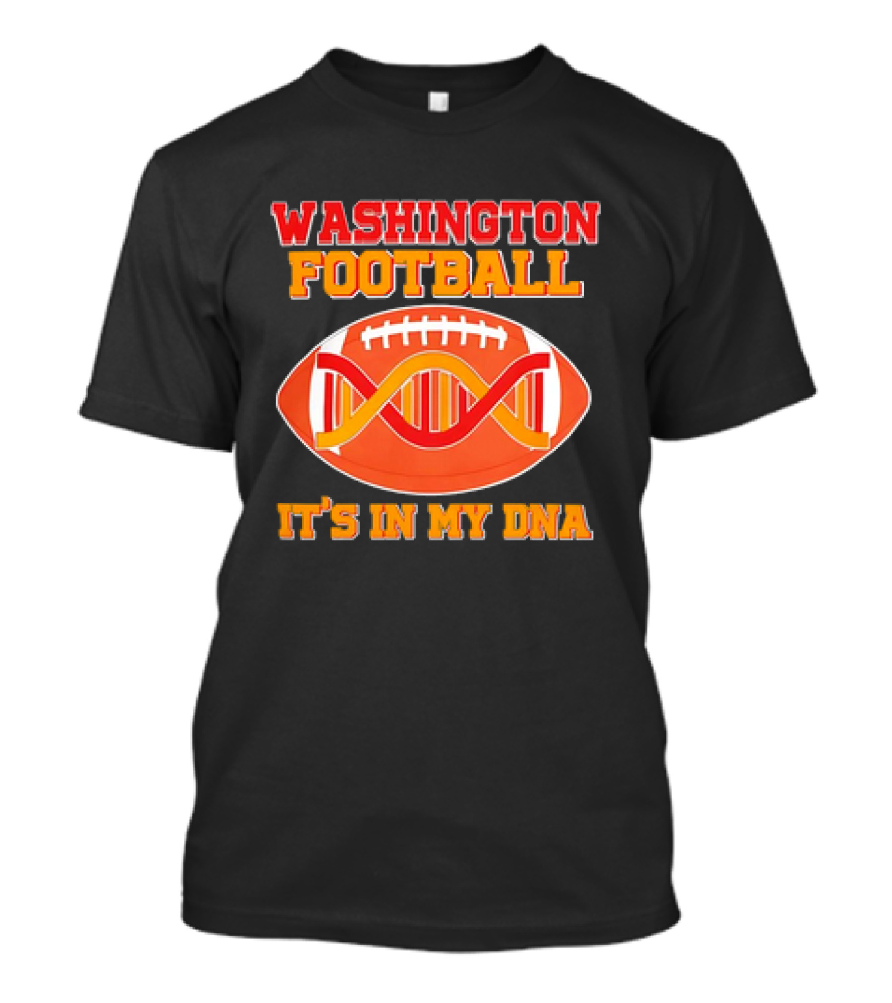 Washington Football It's In My DNA With Football And DNA Helix T-Shirt