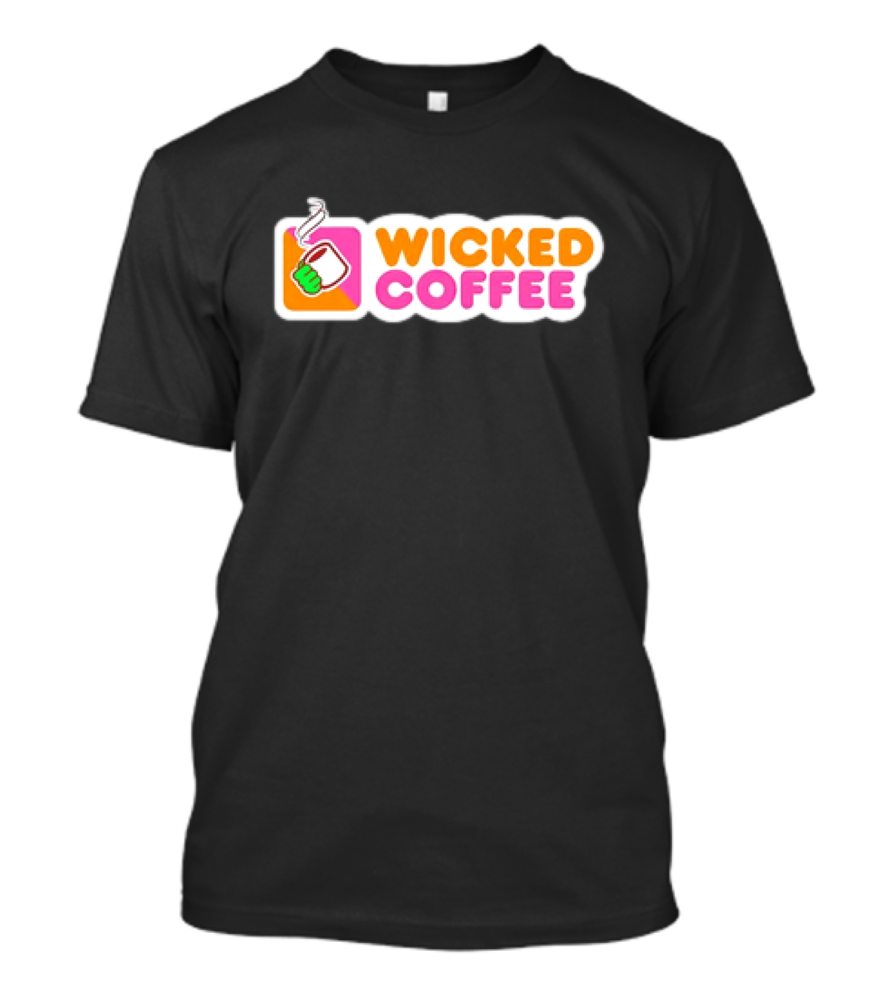 Wicked Coffee With Steaming Cup Emoji In Bold Pink And Orange Letters T-Shirt