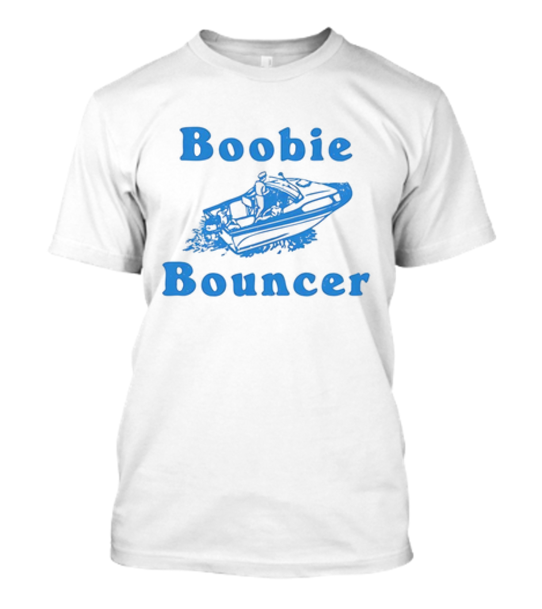 Boobie Bouncer Speedboat Adventure T-Shirt