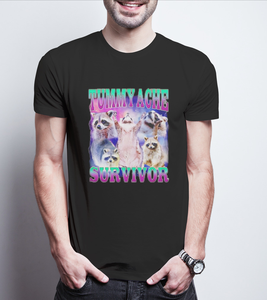 TUMMY ACHE SURVIVOR Raccoon Meme Group Cheers T-Shirt