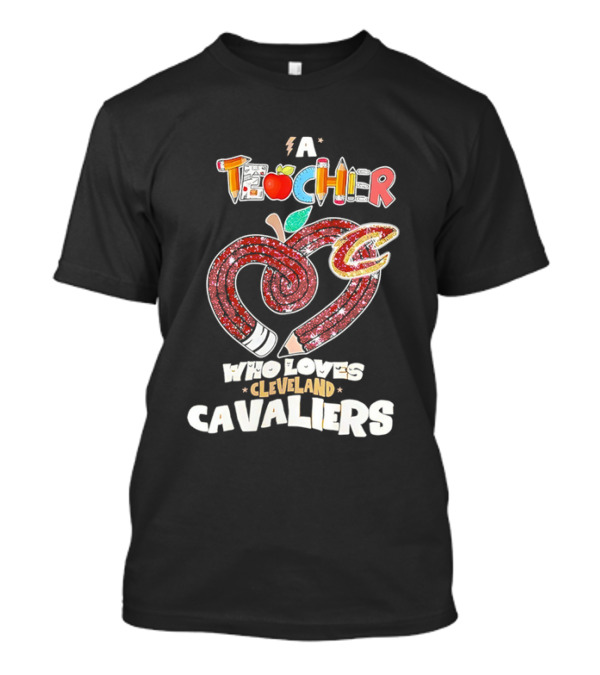 Teacher Heart Pencil Apple Cleveland Cavaliers T-Shirt