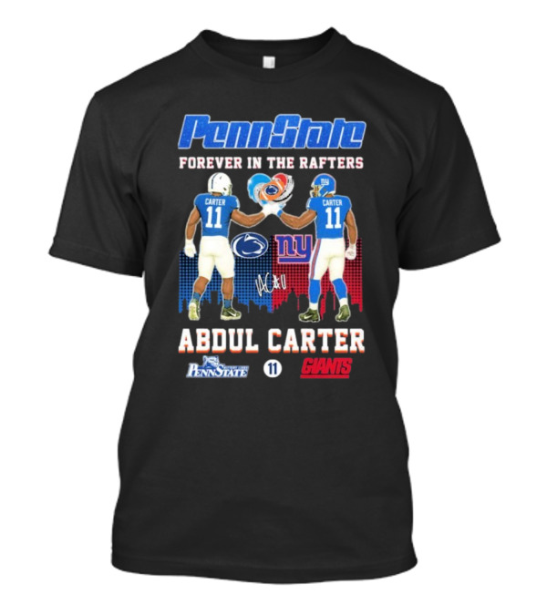 Penn State Forever In The Rafters Abdul Carter 11 New York Giants T-Shirt