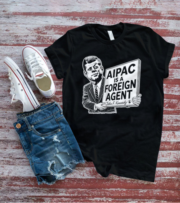 AIPAC Is A Foreign Agent John F. Kennedy Caricature T-Shirt