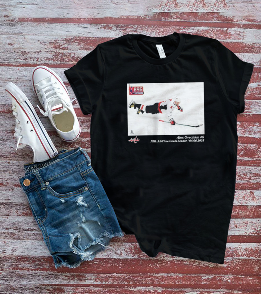 Alexander Ovechkin Washington Capitals 895 NHL All-Time Goals Leader 04.06.2023 T-Shirt