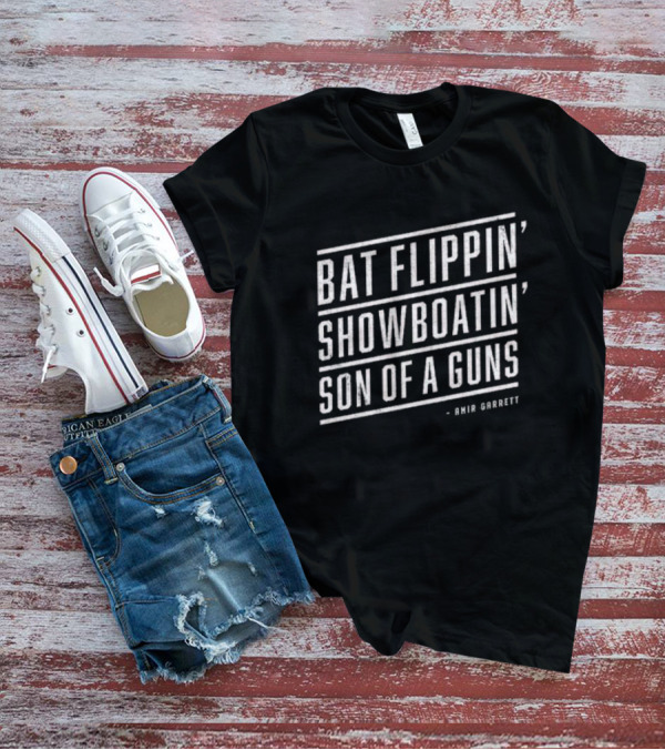 Bat Flippin' Showboatin' Son Of A Guns Amir Garrett T-Shirt