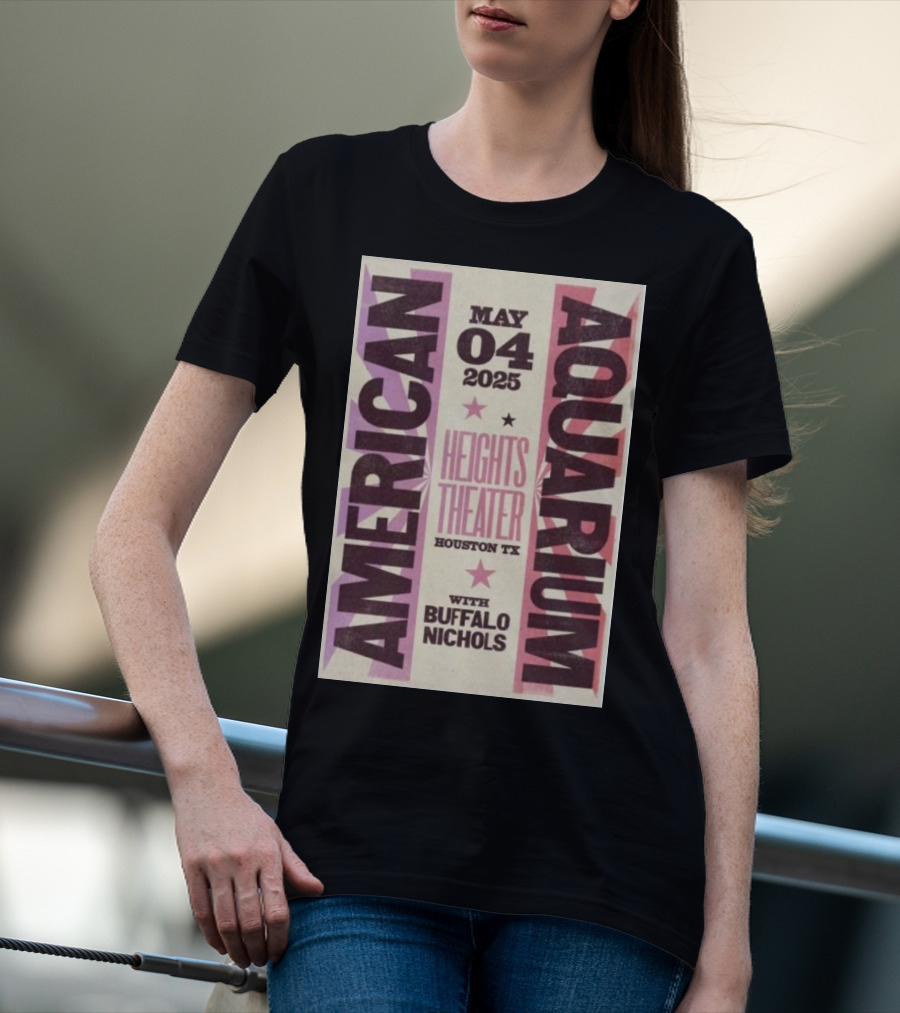 American Aquarium May 4 2025 Heights Theater Houston TX With Buffalo Nichols T-Shirt