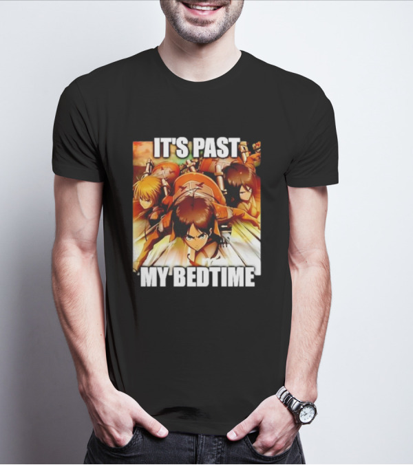 Attack On Titan It’s Past My Bedtime Anime Characters Classic Scene T-Shirt