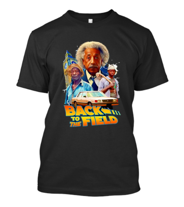 Back To The Field Einstein Time Travel Comedy UK Farmers And Car T-Shirt