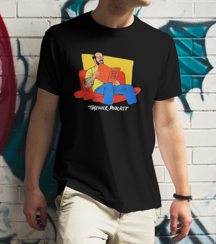 Bad Magic Timesuck Podcast Light Reading World's Worst Serial Killers Sofa T-Shirt