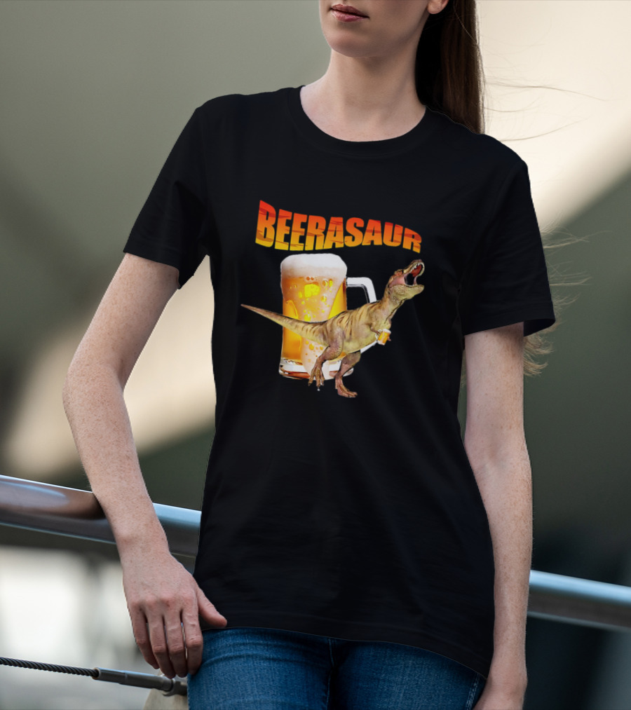 Beerasaur Dinosaur With Beer Ferocious Roar T-Shirt