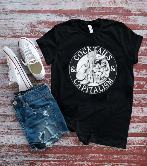 Cocktails & Capitalism Money Hand Drawing T-Shirt