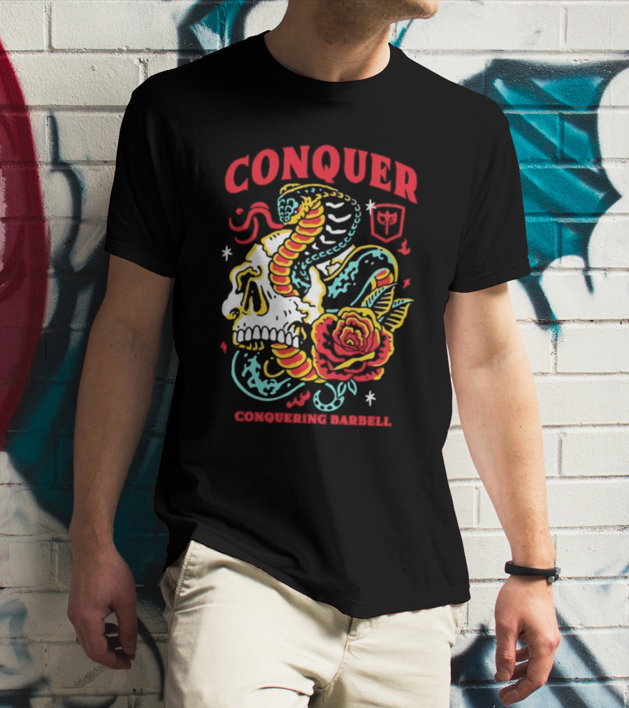 Conquer Skull Snake Rose Conquering Barbell T-Shirt