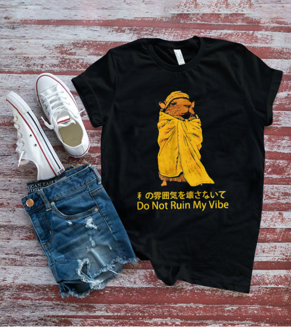 Do Not Ruin My Vibe Hamster Wrapped In Blanket With Japanese Text T-Shirt