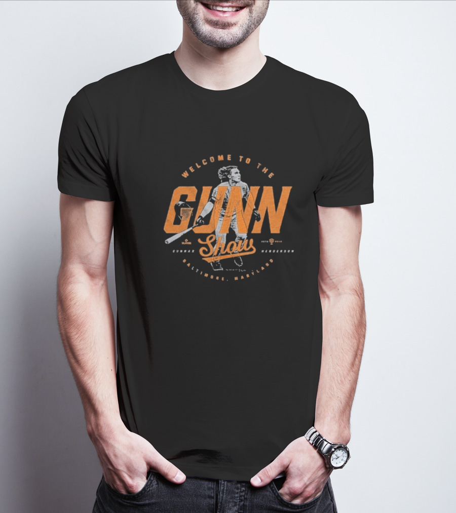 Welcome To The Gunn Show Gunnar Henderson Baltimore Orioles T-Shirt