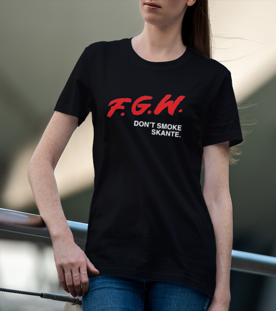 F.G.W. Don’t Smoke Skante T-Shirt