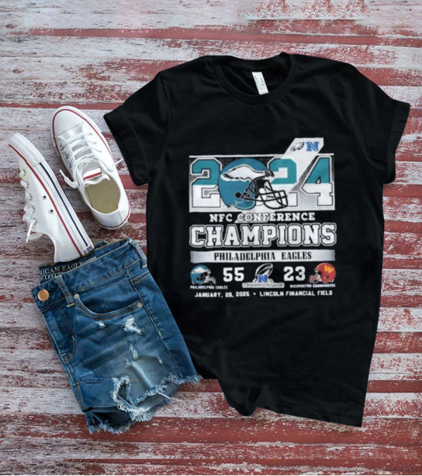 2024 NFC Conference Champions Philadelphia Eagles 55 23 Washington Commanders January 28 Lincoln Financial Field T-Shirt