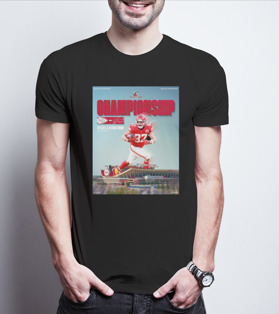 2025 AFC Championship Kansas City Chiefs Vs Buffalo Bills Chiefs Deutschland 27.01 0:30 Uhr T-Shirt