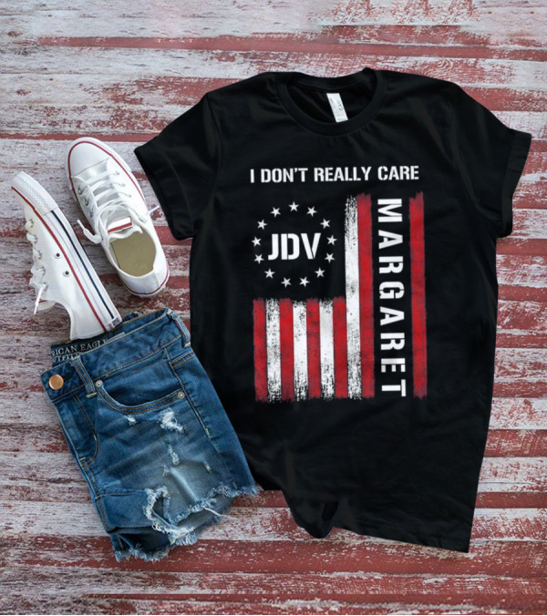 I Don’t Really Care JDV Margaret USA Flag 2025 T-Shirt