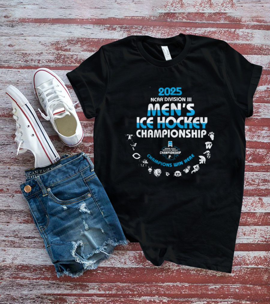 2025 NCAA Division III Men's Ice Hockey Championship Champions Win Here T-Shirt