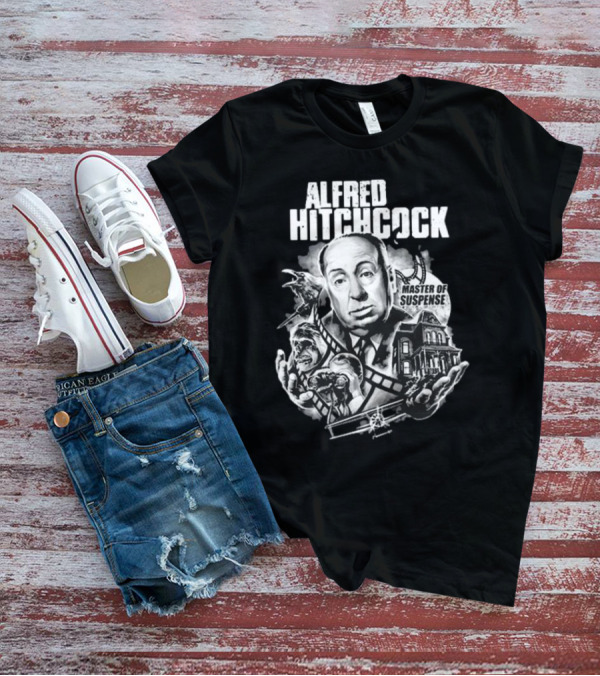 Alfred Hitchcock Master Of Suspense King Of The Silver Screen T-Shirt