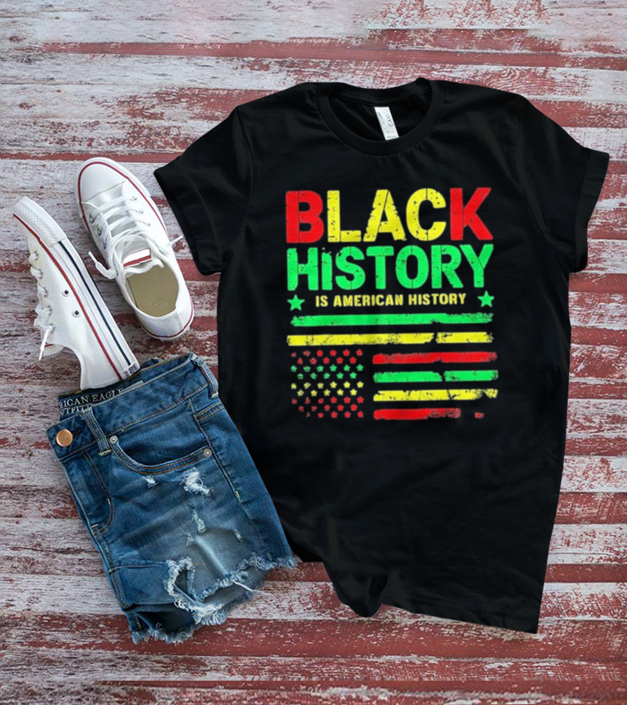 Black History Is American History Usa Flag T-Shirt
