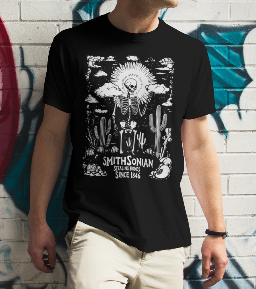 Smithsonian Stealing Bones Since 1846 Desert Skeleton Cactus Scene T-Shirt