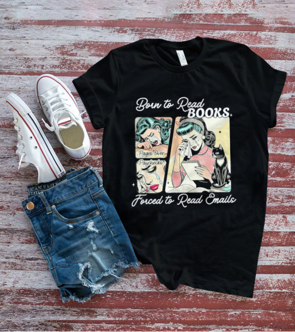 Born To Read Books Forced To Read Emails Retro Comic Style 2025 T-Shirt