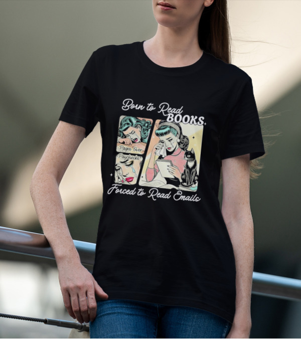 Born To Read Books Forced To Read Emails Retro Comic Style 2025 T-Shirt