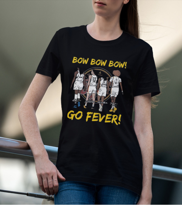Bow Bow Bow Go Fever Indiana Fever Signatures Players Walking Team Spirit T-Shirt