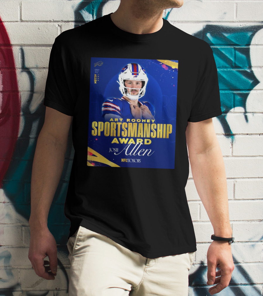Buffalo Bills Josh Allen Art Rooney Sportsmanship Award NFL Honors Nicest Guy In The League T-Shirt