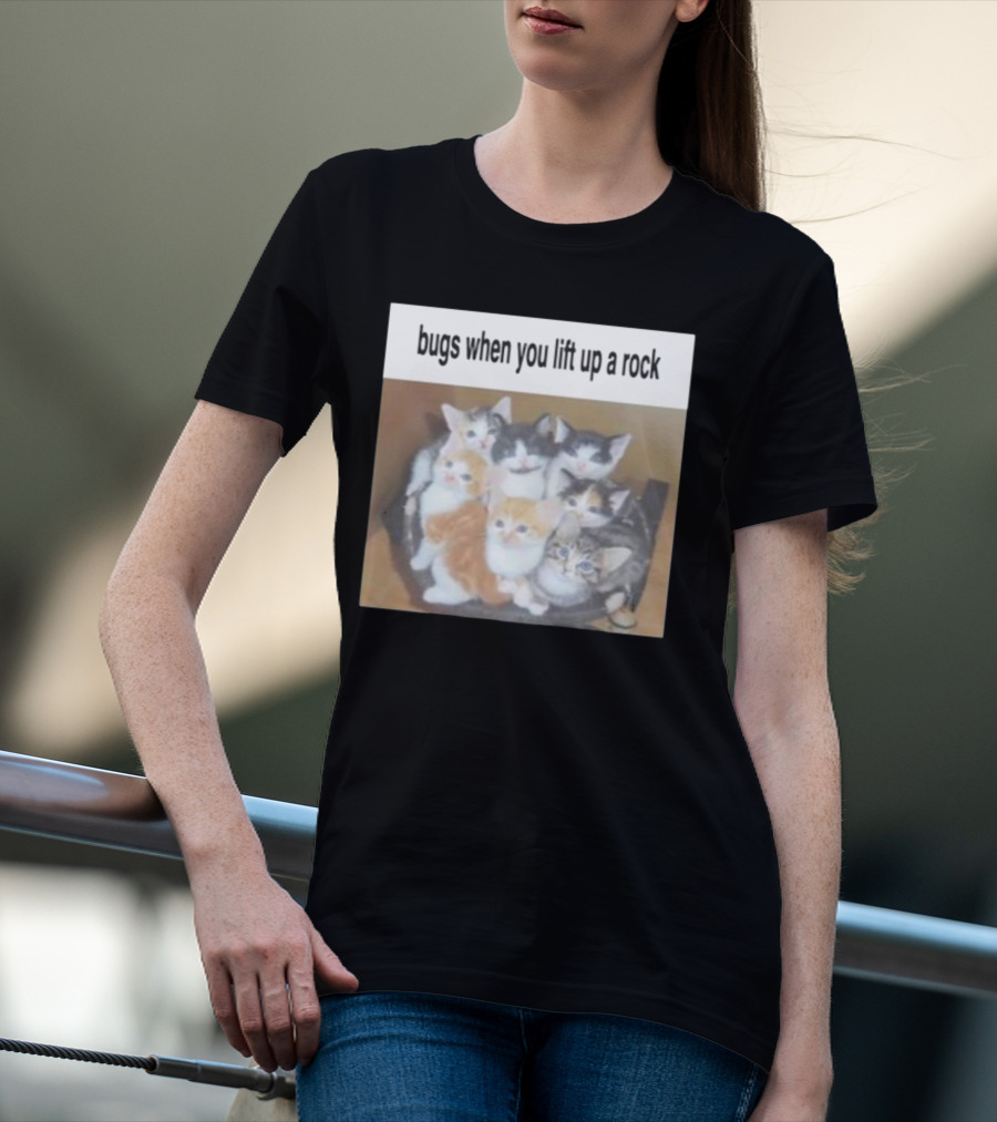 Bugs When You Lift Up A Rock Cringey T-Shirt