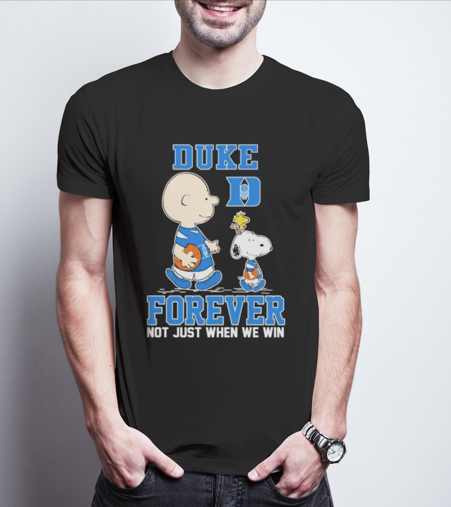 Charlie Brown And Snoopy Duke Blue Devils Forever Not Just When We Win T-Shirt