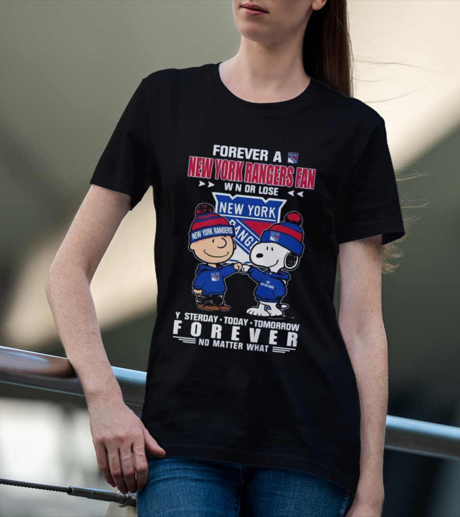 Charlie Brown And Snoopy Forever A New York Rangers Fan Win Or Lose Yesterday Today Tomorrow Forever T-Shirt