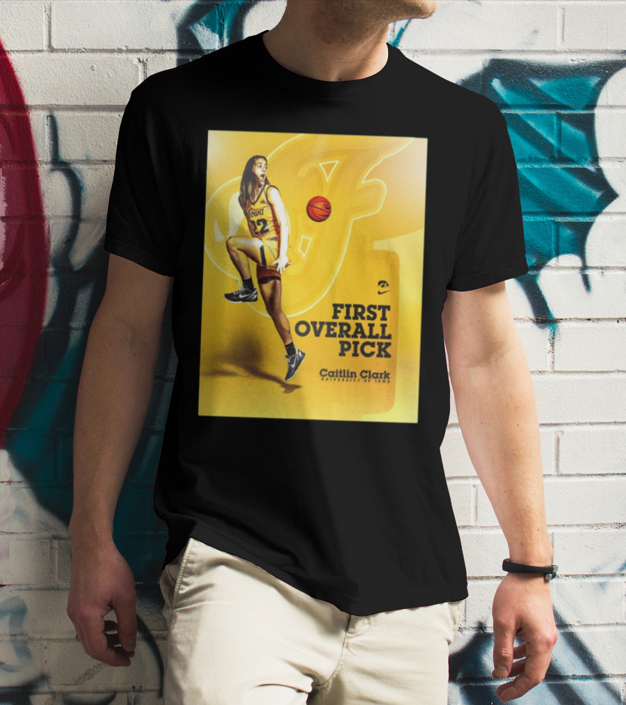 Clark Iowa Hawkeyes Is First Overall Pick To WNBA By Indiana Fever T-Shirt