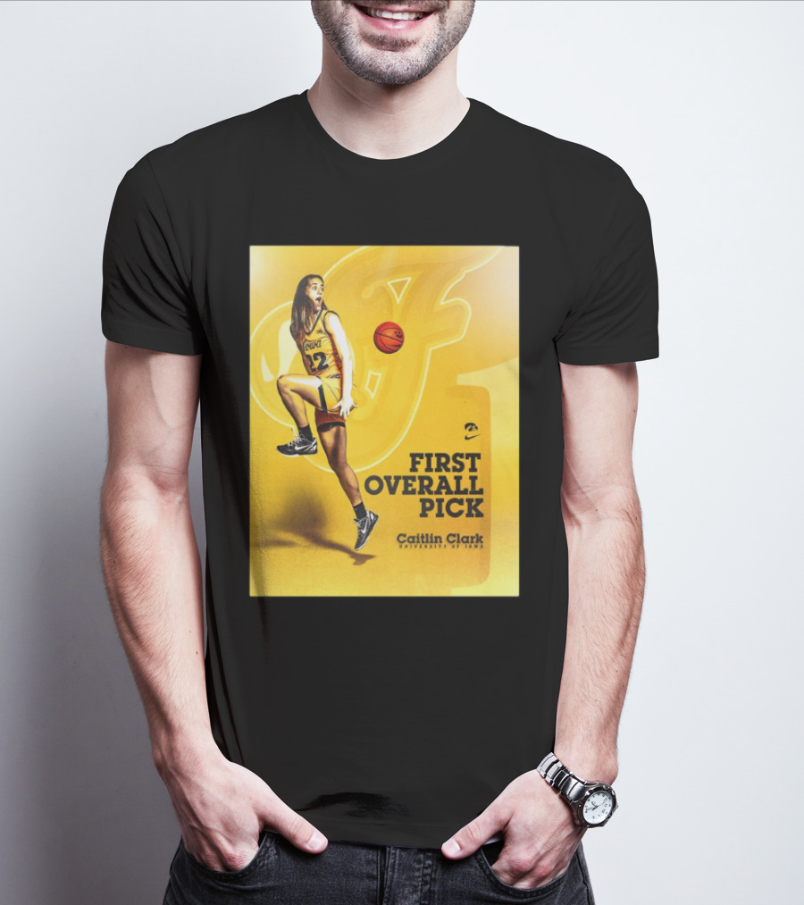 Clark Iowa Hawkeyes Is First Overall Pick To WNBA By Indiana Fever T-Shirt