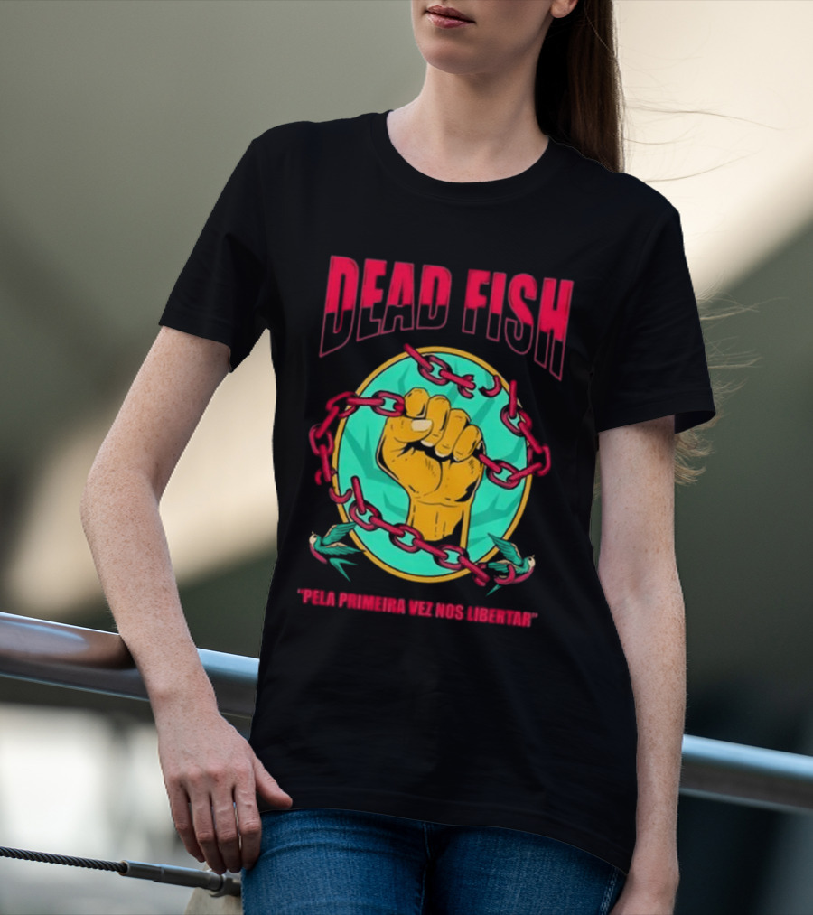 Dead Fish Pela Primeira Vez Nos Libartar T-Shirt
