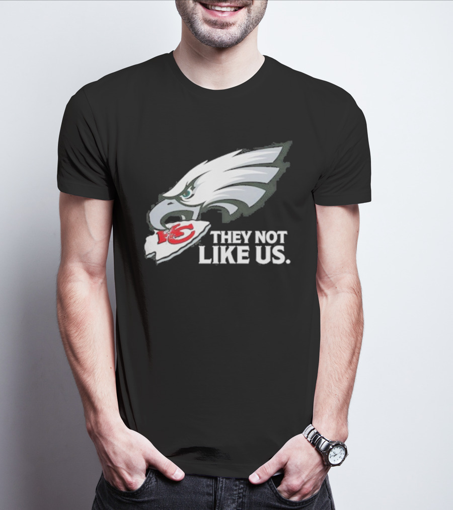 Eagles Beat Chiefs They Not Like Us T-Shirt